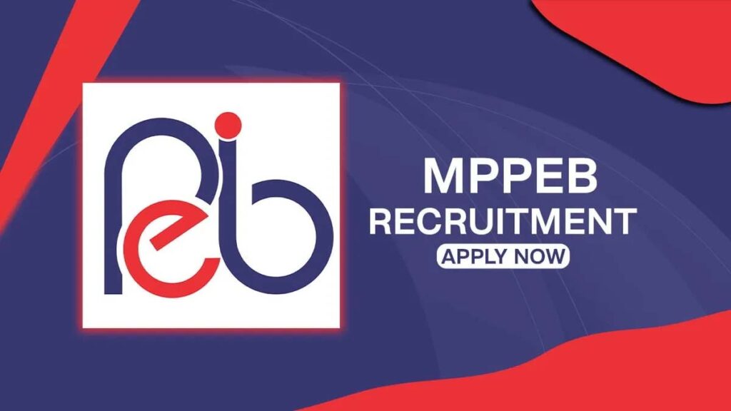 MPPEB MPESB 2023:म.प्र. में कई विभागों में 1900 से ज्यादा पदों पर निकली भर्ती,आवेदन शुरू,जाने क्या होनी चाहिए योग्यता